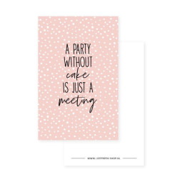 kadolabel party without cake is just a meeting