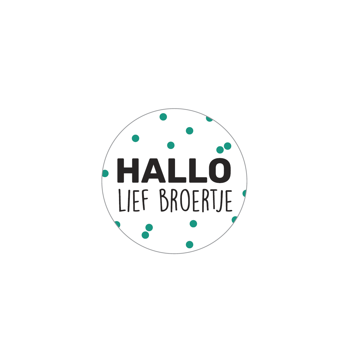 sticker hallo lief broertje