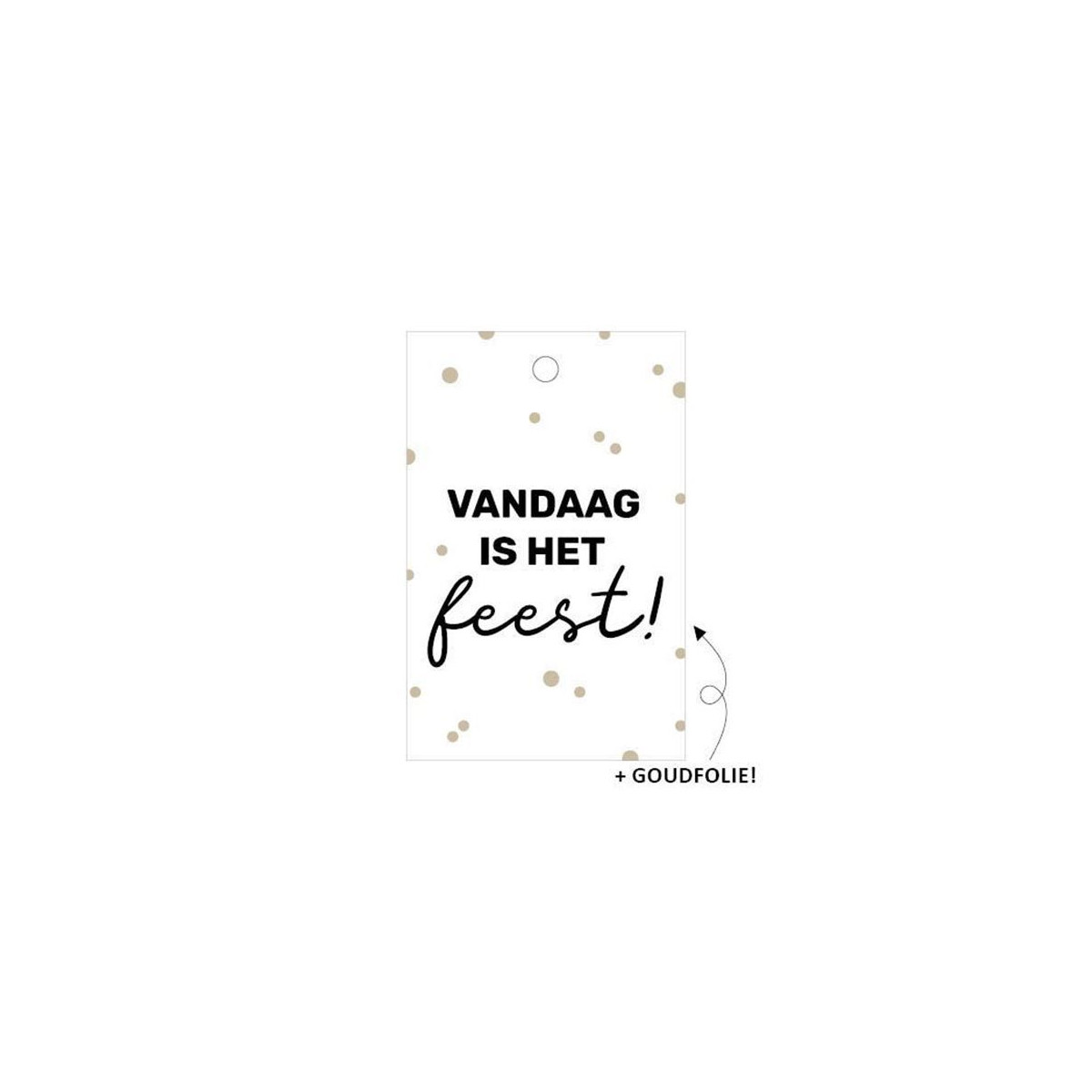 kadolabel vandaag is het feest