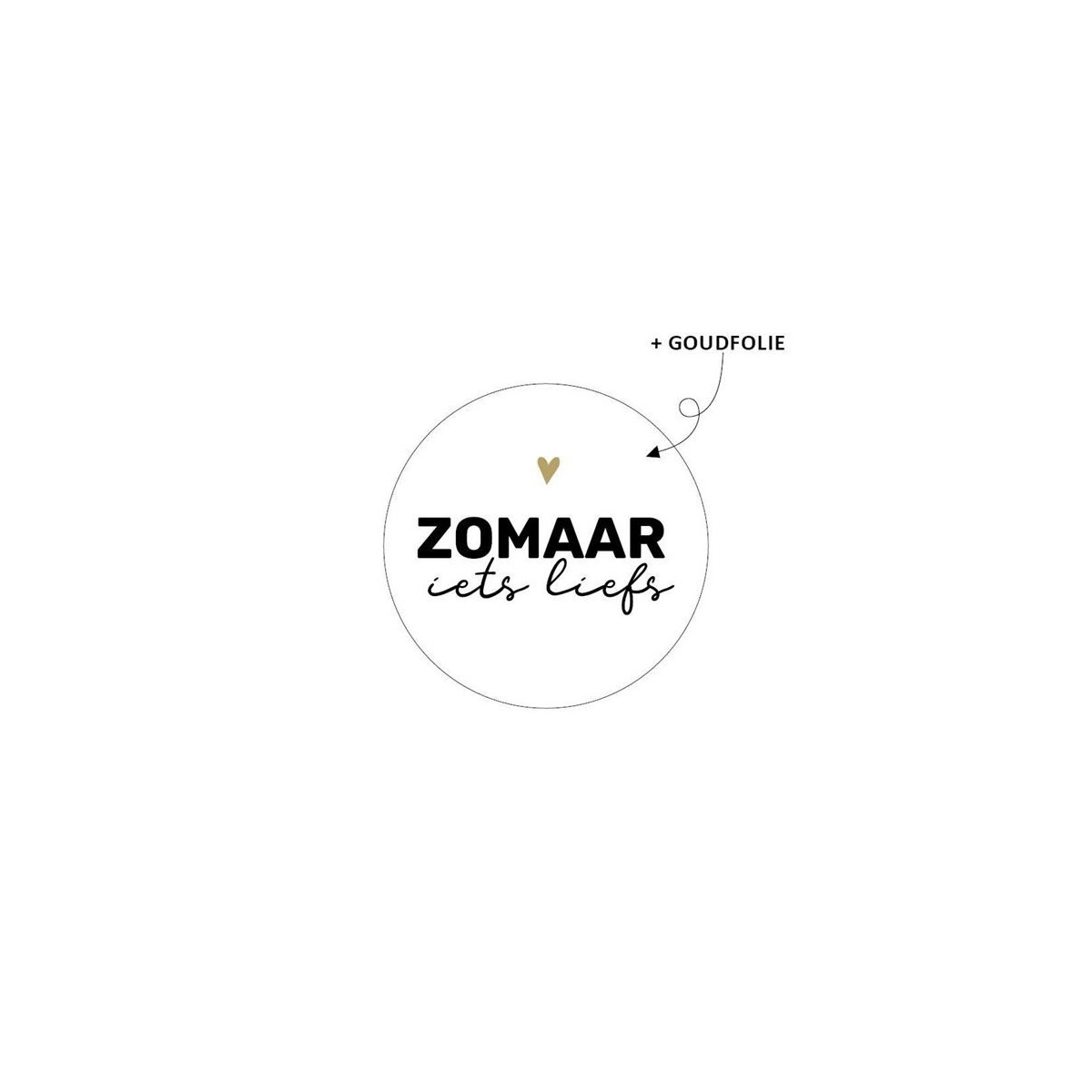 sticker zomaar iets liefs