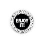 sticker enjoy it