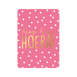 kaart hiep hiep hoera goudfolie roze