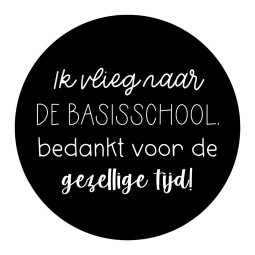 sticker vlieg basisschool fijne tijd wit zwart