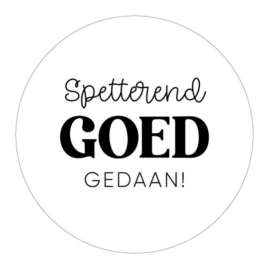 Sticker - Spetterend goed  gedaan ! 4 stuks