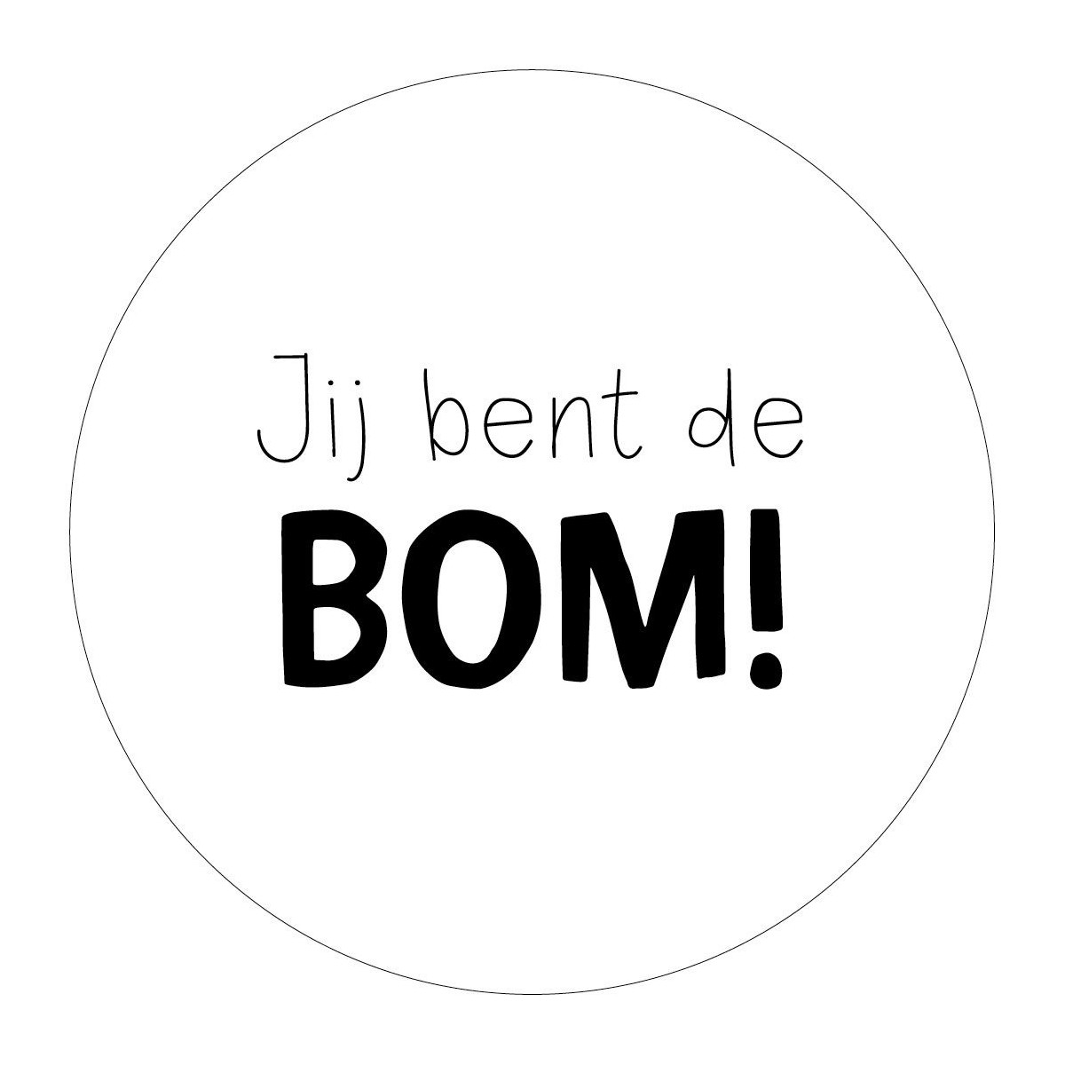 sticker jij bent de bom