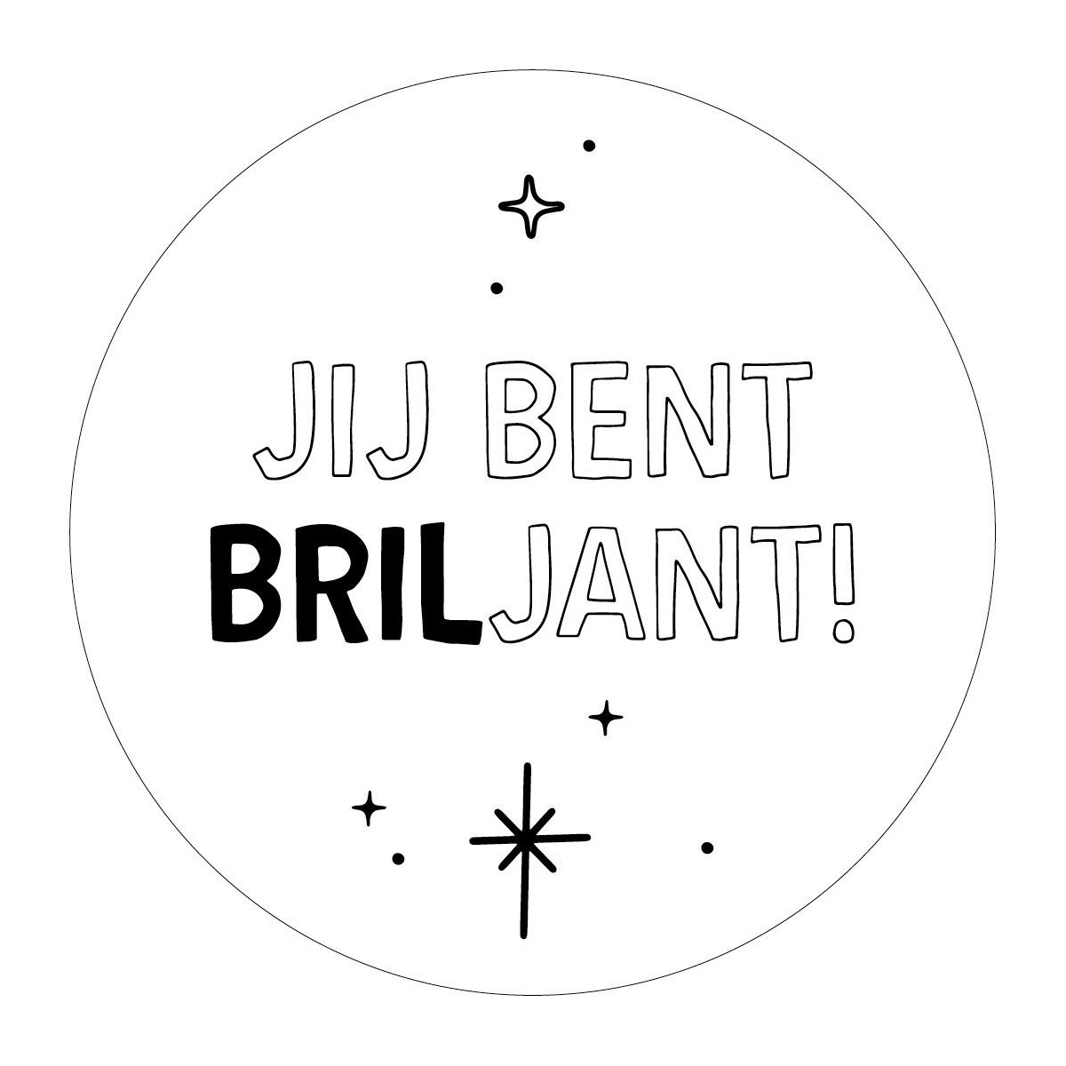 sticker jij bent briljant