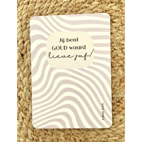 kaart jij bent goud waard lieve juf