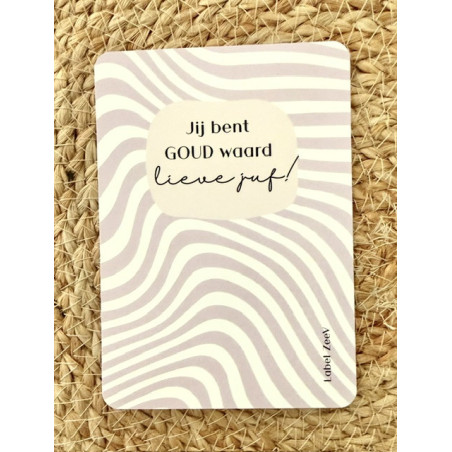 kaart jij bent goud waard lieve juf