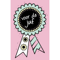 Cadeaukaartje voor Juf Rozet