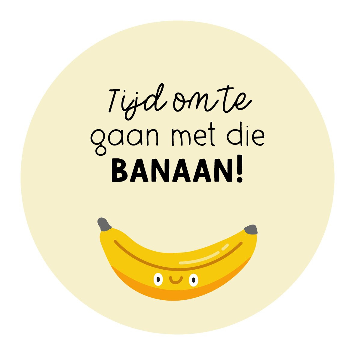 Sticker Tijd om te gaan met de die banaan 4 stuks