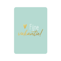 Kaart - fijne vakantie mint met goudfolie