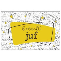 Mini kaartje - Bedankt juf oker (LV)