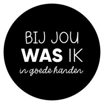 Sticker Bij jou was ik in goede handen zwart 4 stuks (LB)