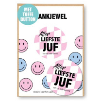 Ansichtkaart + button  | allerliefste Juf van de hele wereld