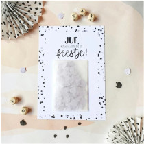 Ansichtkaart + confetti | Juf, met jou is iedere dag een feestje !