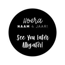 Gepersonaliseerd stickervel 24 stickers Hoera Naam 4 jaar! See You Later Alligator!