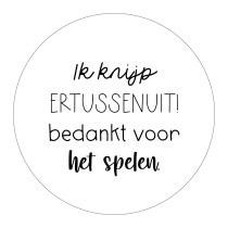Sticker Ik knijp er tussenuit, bedankt voor het spelen wit/zwart 4 stuks