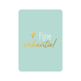 Kaart - fijne vakantie mint met goudfolie