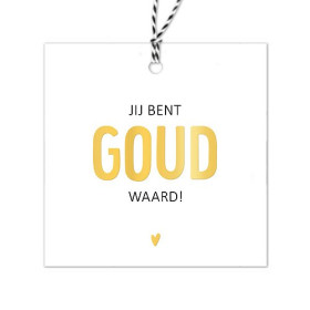 Kadolabel Jij bent goud waard (LIEFZ)