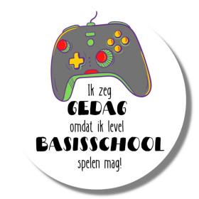 Traktatiesticker - Ik zeg gedag omdat ik level basisschool spelen mag 4 stuks