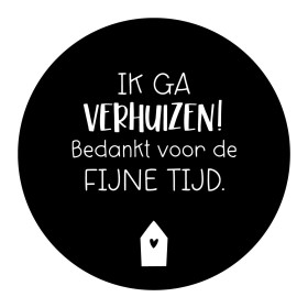 Traktatie-sticker Ik ga verhuizen Bedankt voor de fijne tijd 4 stuks